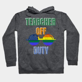 Teacher off Duty Hoodie